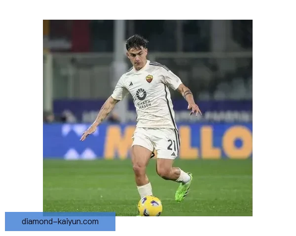 迪巴拉比赛阅读能力持续提升，进攻组织表现稳健